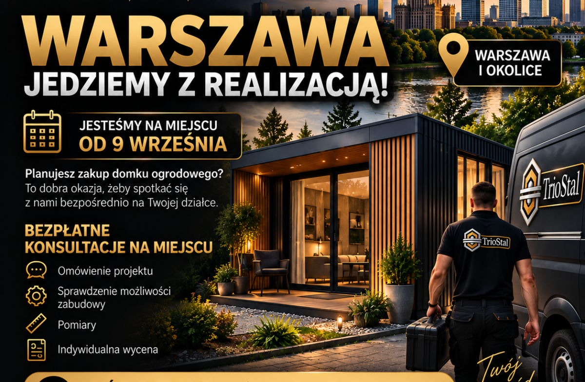 Domki ogrodowe Warszawa – bezpłatne konsultacje TrioStal od 9 września